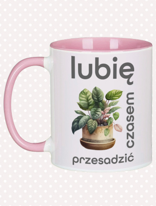 Kubek LUBIĘ CZASEM PRZESADZIĆ